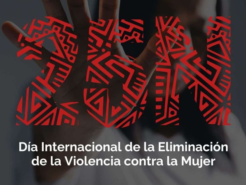 Día Internacional para la Eliminación de la Violencia contra las Mujeres.