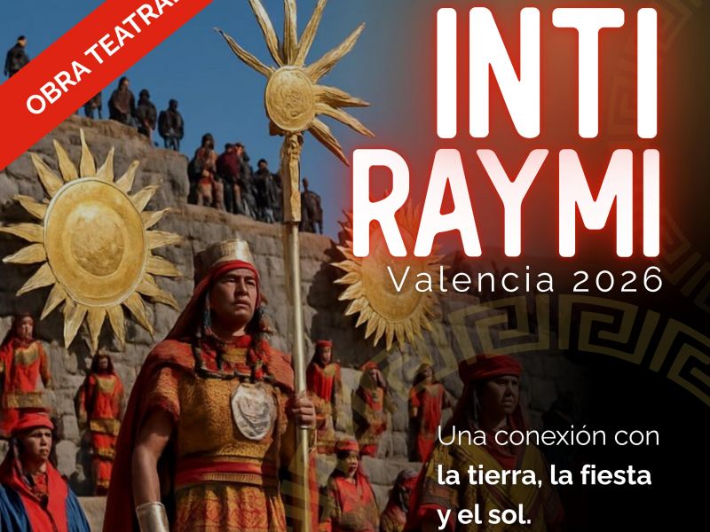 INTI RAYMI 2026: EL LEGADO DEL SOL LLEGA NUEVAMENTE A VALENCIA